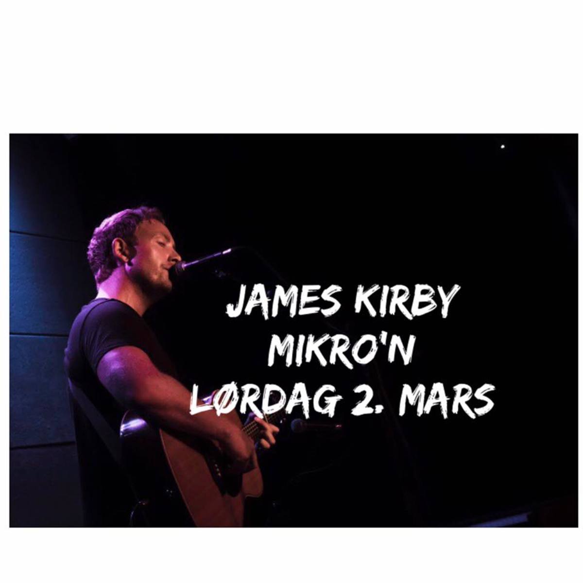 Intimkonert med James Kirby Lørdag 2. Mars