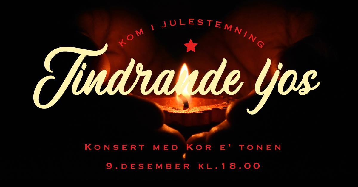 Tindrande ljos - Julekonsert med Kor e' tonen