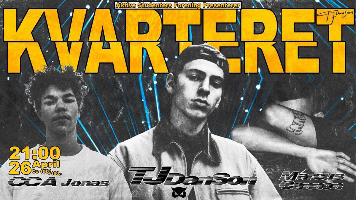 TJ DanSon, CCA Jonas & Marcus Cannon // Teglverket