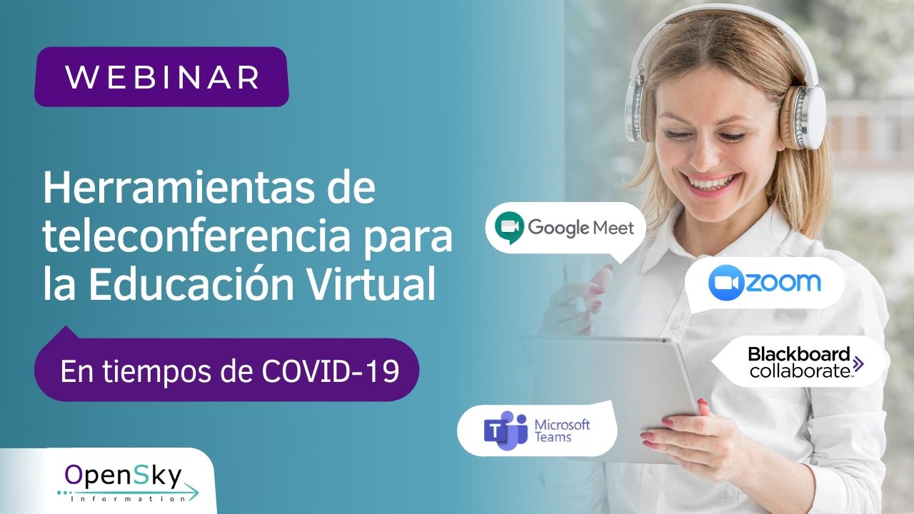 Webinar: "Herramientas de teleconferencia para la Educación Virtual en tiempos de COVID-19”
