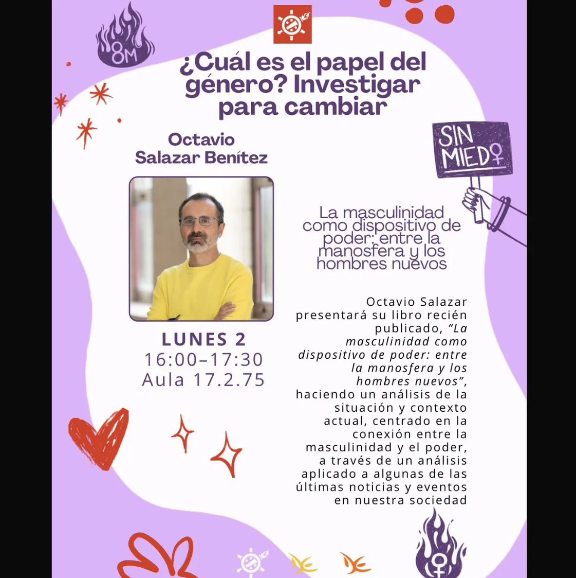 8M - ¿CUÁL ES EL PAPEL DEL GÉNERO? INVESTIGAR PARA CAMBIAR: Octavio Salazar Benítez