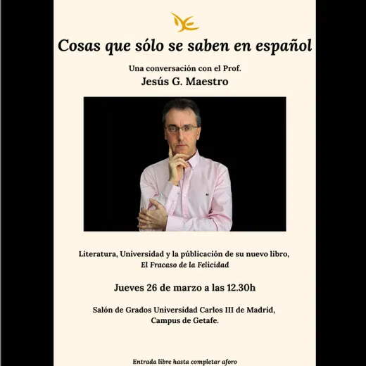 Cosas que sólo se saben en español - Conversación con el Prof. Jesús G. Maestro
