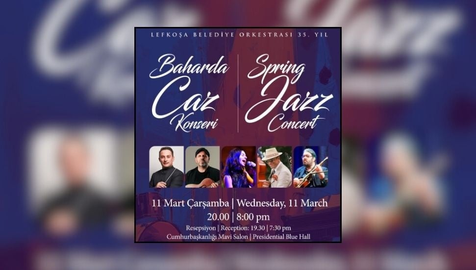 Lefkoşa Belediye Orkestrası'nın 35. Yılında Baharda Caz Konseri