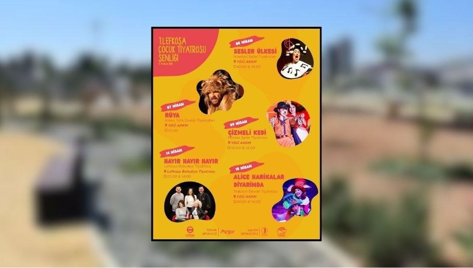 1. Lefkoşa Çocuk Tiyatrosu Şenliği 4-16 Nisan'da ücretsiz başlıyor