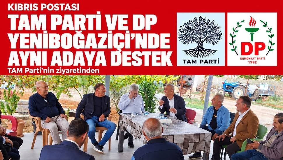 Yeniboğaziçi'nde TAM Parti ve DP, Talaykurt’ta Buluştu