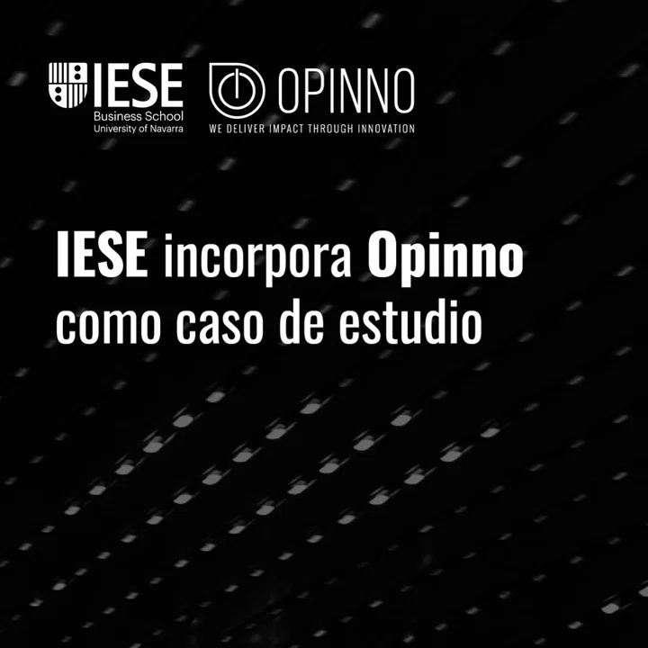 IESE incorpora Opinno come caso studio