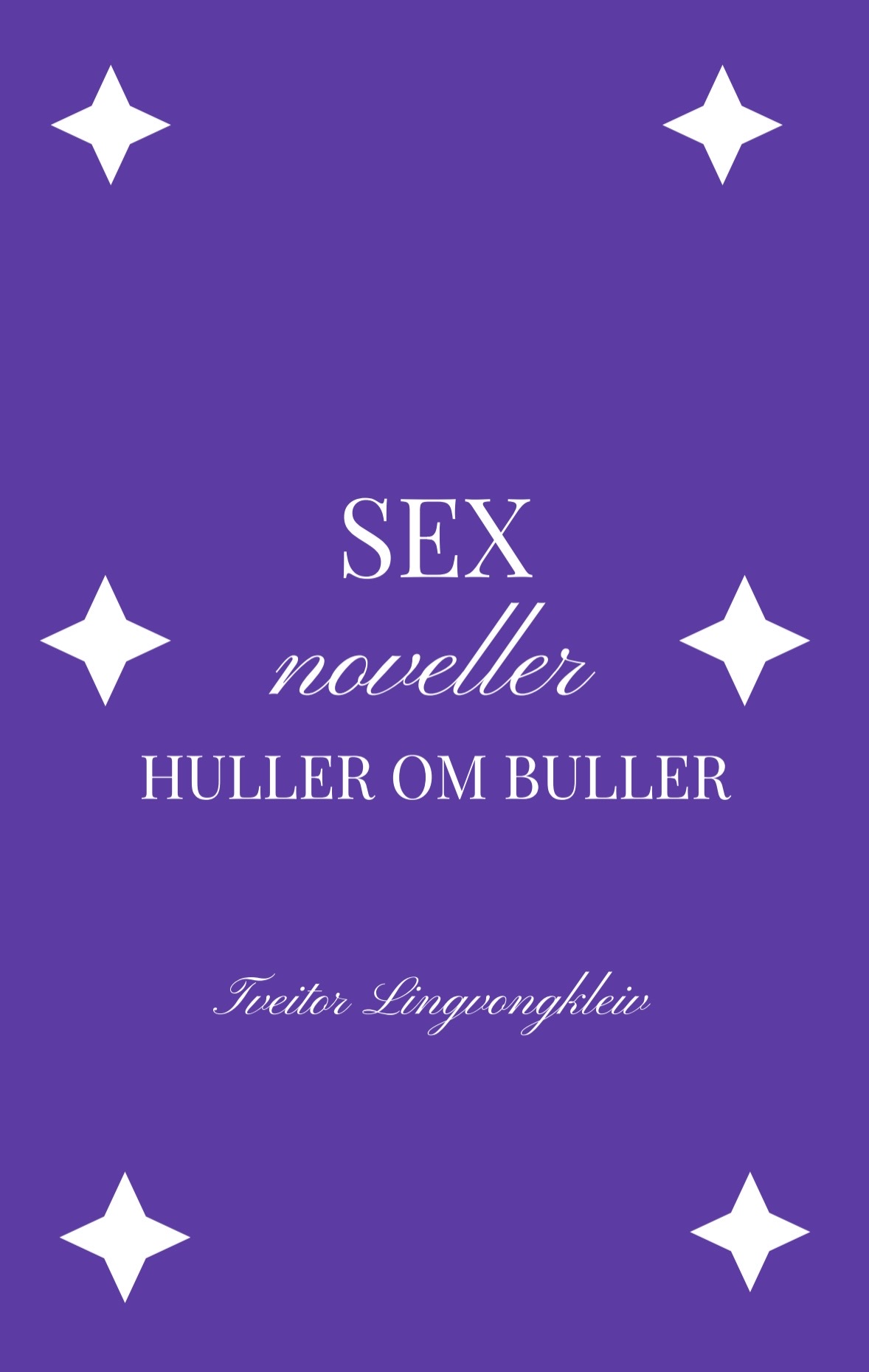 Sex noveller huller om buller