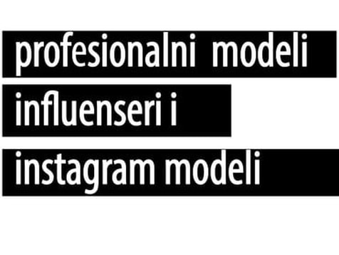 PROFESIONALNI MODELI, INFLUENSERI I INSTAGRAM MODELI
