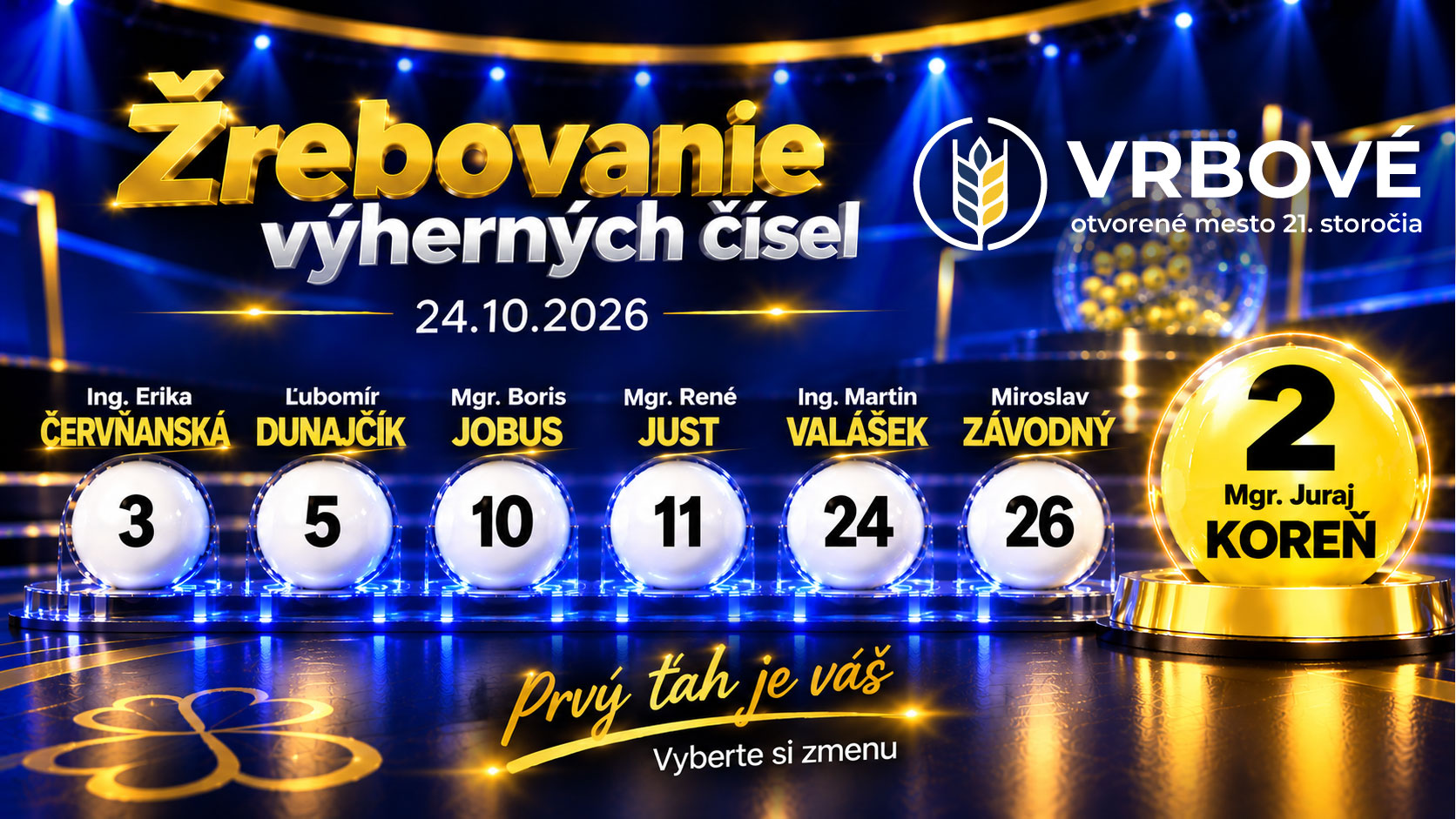 Číslo 2 zmení Vrbové