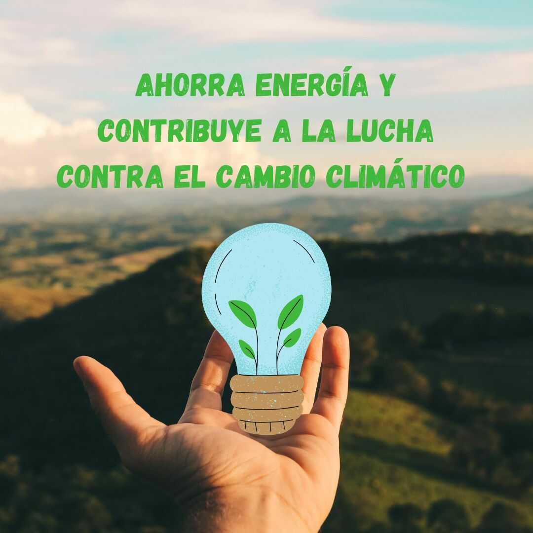 ahorra-energia-y-contribuye-al-cambio-climatico