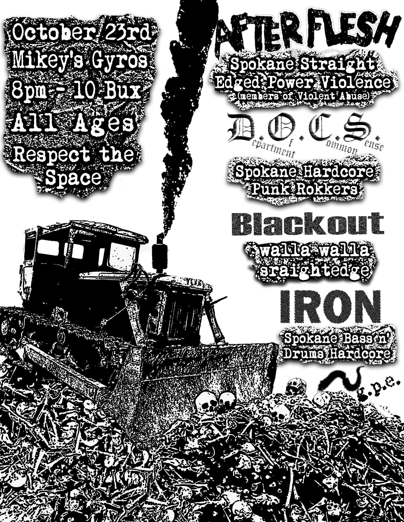 After Flesh, D.O.C.S, Blackout, and IRON
