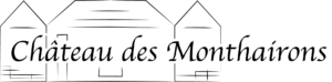 HOSTELLERIE DU CHÂTEAU DES MONTHAIRONS