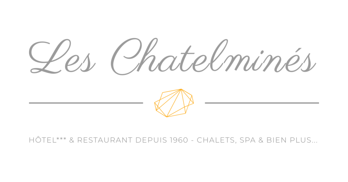 HÔTEL LES CHATELMINÉS