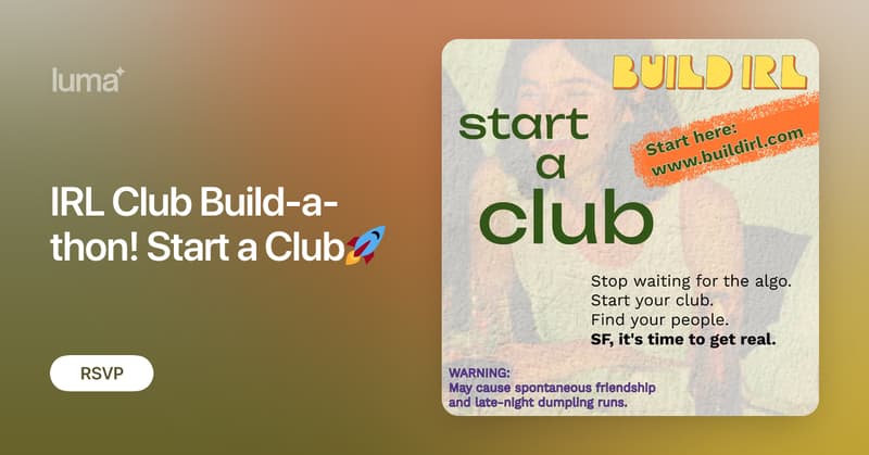 Start a club! IRL Club Build-a-thon
