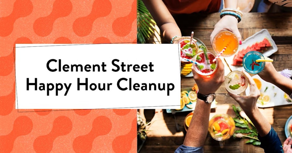 Clement Street Happy Hour Trash Cleanup