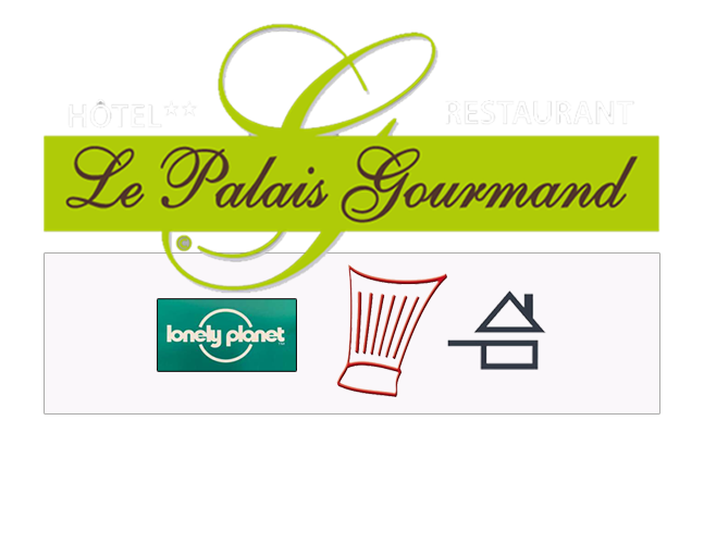 HOTEL RESTAURANT LE PALAIS GOURMAND
