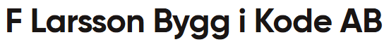 F Larsson Bygg i Kode AB