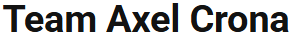 Team Axel Crona