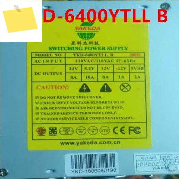 YAKEDA 400W 전원 공급 장치 YKD-6400YTLL B용 거의 새 PSU 원본 제품처럼 작동 제품 이미지