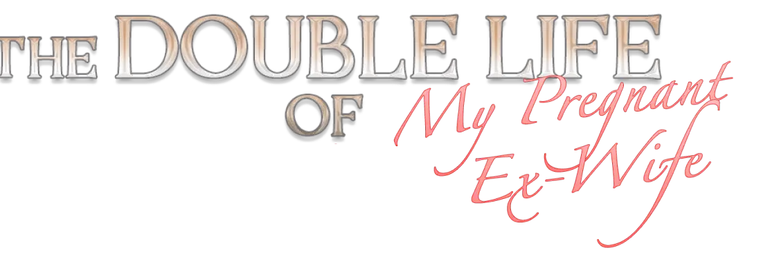 The Double Life of My Pregnant Ex-Wife