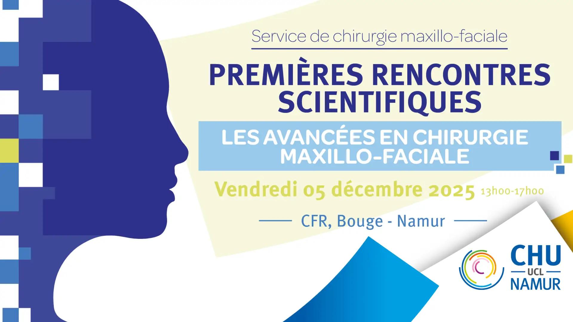 Premières rencontres scientifiques du service de chirurgie maxillo-faciale du CHU UCL Namur