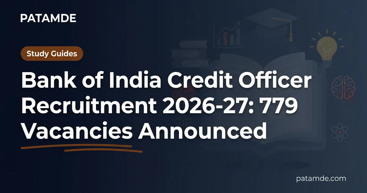 Bank of India Credit Officer Recruitment 2026-27: 779 Vacancies Announced