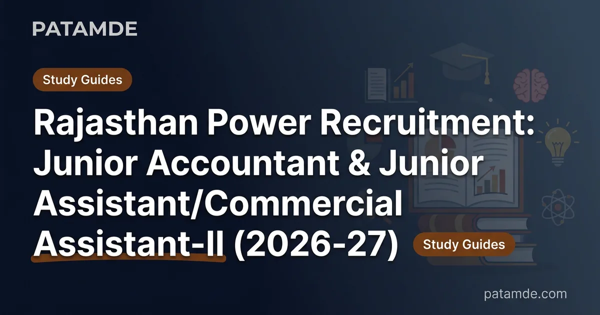 Rajasthan Power Recruitment: Junior Accountant & Junior Assistant/Commercial Assistant-II (2026-27)