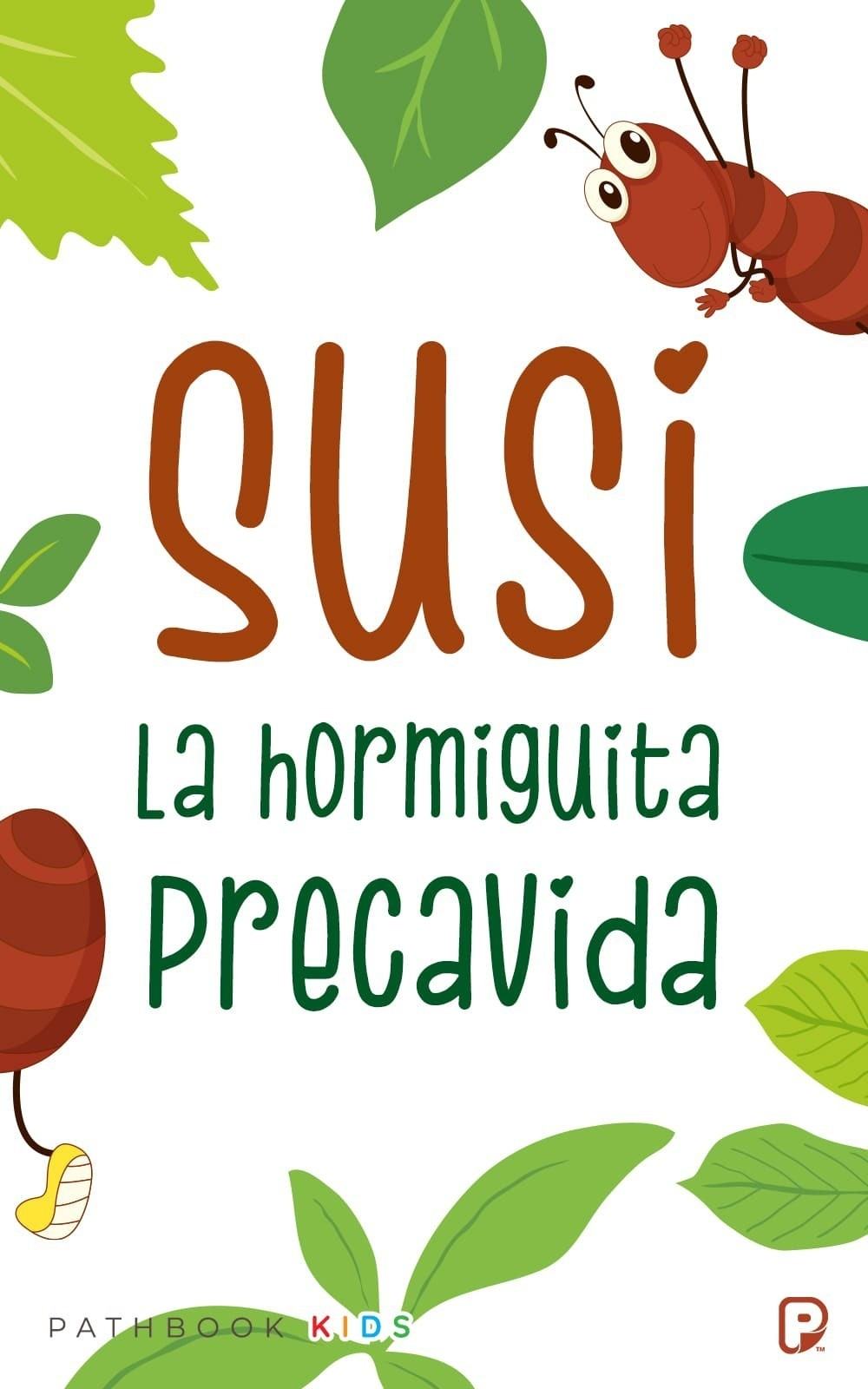 Susi la hormiguita precavida
