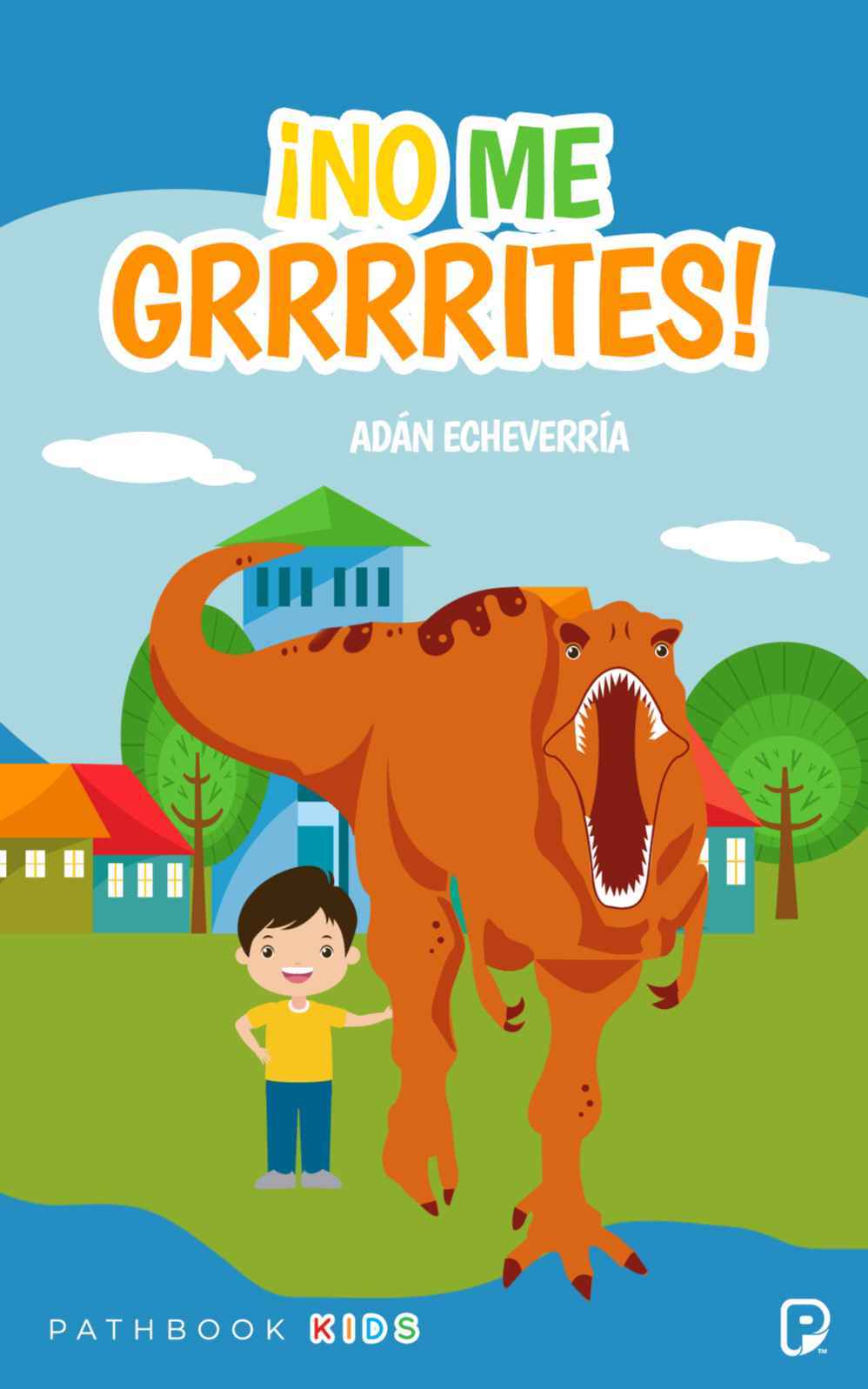 ¡NO ME GRRRITES!