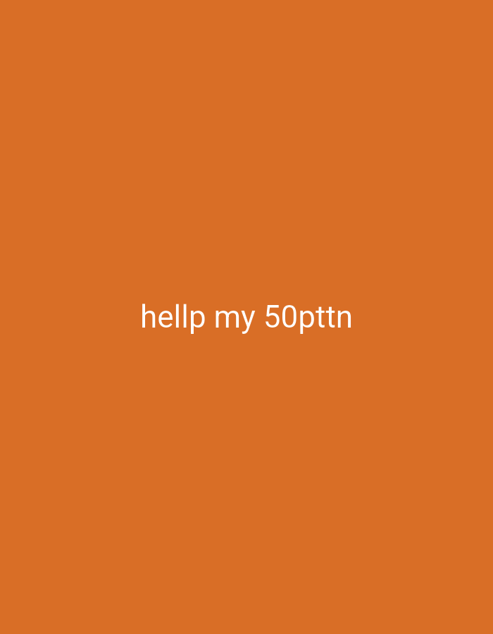 The image is a solid orange background with the white text "hellp my 50pttn" in the center. There is no information in the image to determine a location in Bukit Ketok, Indonesia or any other details about people, subjects, objects, actions, interactions, or the environment.
