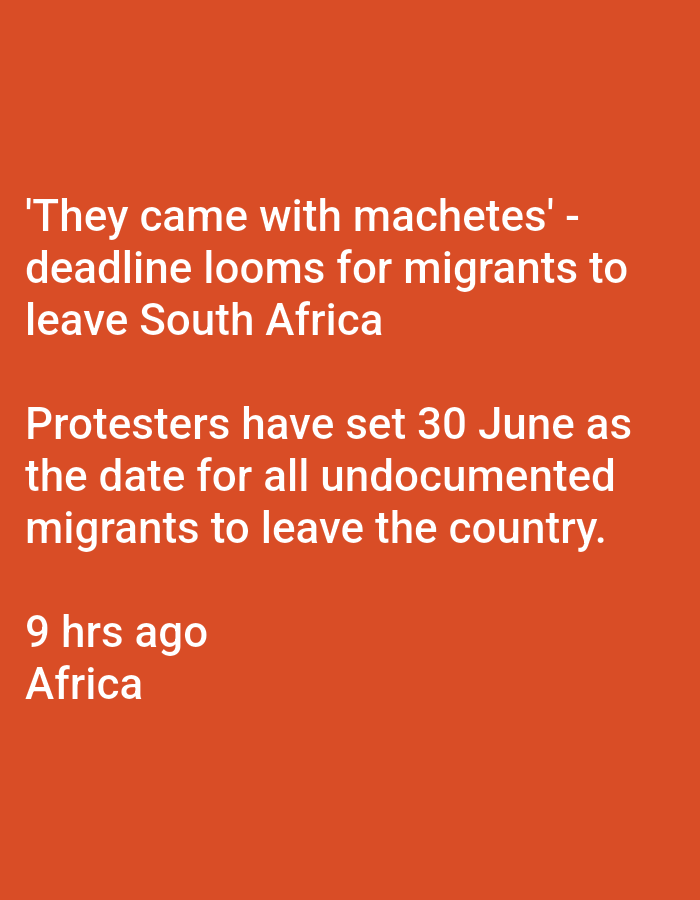 The image is a screenshot of a social media post with text overlayed on an orange background. The text is white and appears to be an excerpt from a news article or announcement. The main text reads: "'They came with machetes' - deadline looms for migrants to leave South Africa. Protesters have set 30 June as the date for all undocumented migrants to leave the country." Below this, it states "9 hrs ago" and "Africa". There is no visual content depicting Lhokseumawe, Indonesia, or any specific urban or environmental details. The image solely consists of text on a colored background.
