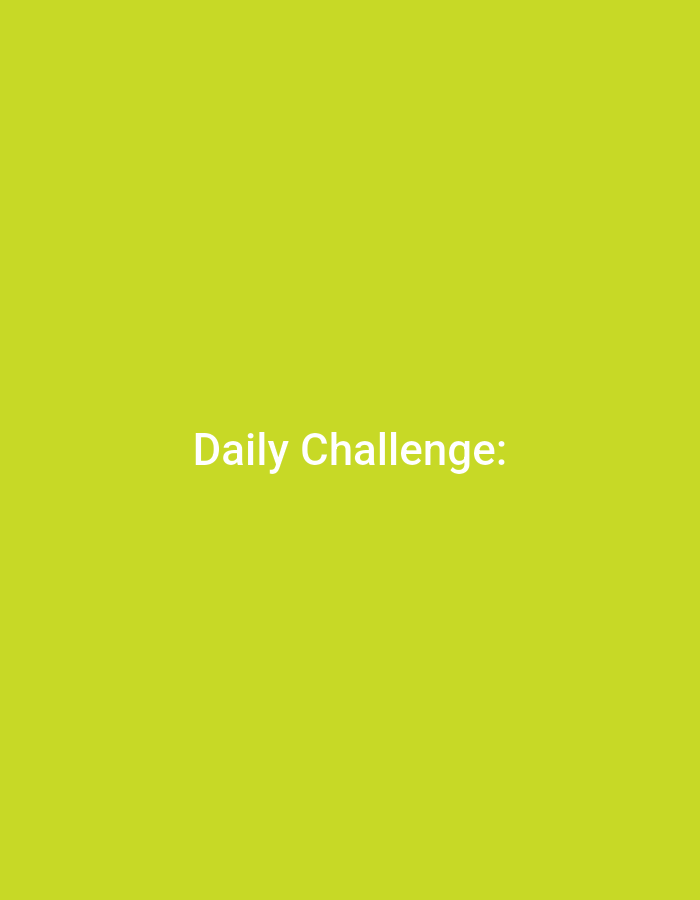 The image displays a flat, monochromatic lime green background. Centered horizontally and slightly below the vertical midpoint, white sans-serif text reads "Daily Challenge:". No individuals, subjects, physical objects, discernible actions, or interactions are present within the visual field. The environment is an abstract color plane. This scene is located in Akpaka Forest Reserve, Nigeria.