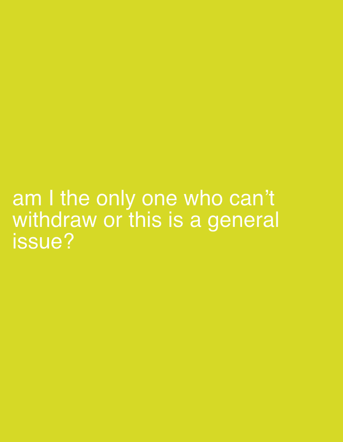 The image shows white text on a yellow background. The text reads "am I the only one who can't withdraw or this is a general issue?". The image does not contain any information about the city of Akwanga, Nigeria.