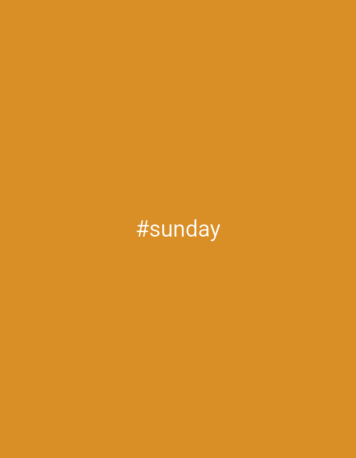 The image is a solid orange background with the text "#sunday" in white. There is no location, people, objects, actions, interactions or environment.