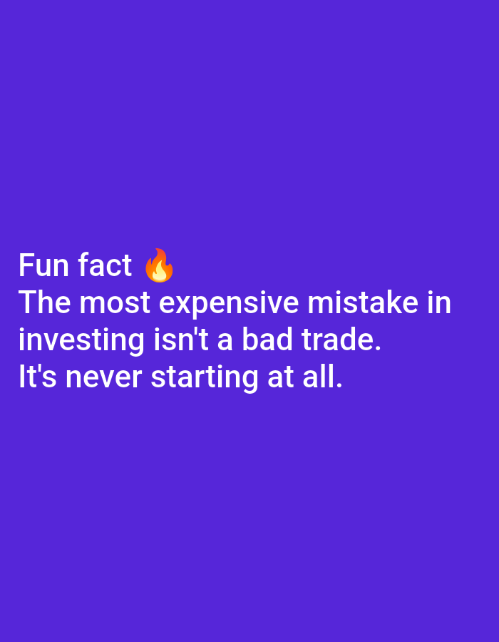 The image is a graphic with a purple background and white text. The text reads: "Fun fact 🔥 The most expensive mistake in investing isn't a bad trade. It's never starting at all." There is no discernible location in Lagos, Nigeria, or any people, subjects, objects, actions, or interactions.