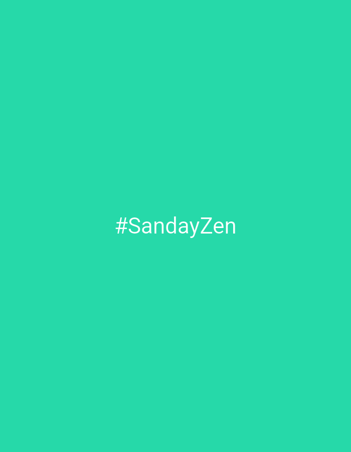 The image is a plain, solid teal background with the white text "#SandayZen" centered horizontally and vertically. There are no people, objects, actions, or interactions visible in the image. The image is not located in Kharantsy, Russia.