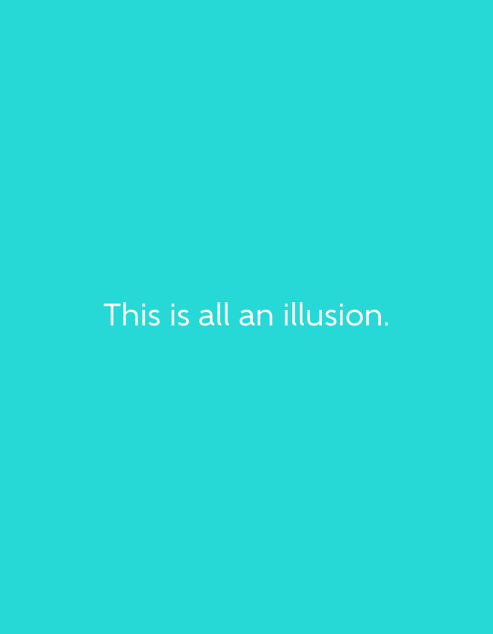 The image features the phrase "This is all an illusion." in white text centered on a bright turquoise background. The text is the only element present in the image. There is no indication of a specific location such as Mexico City.