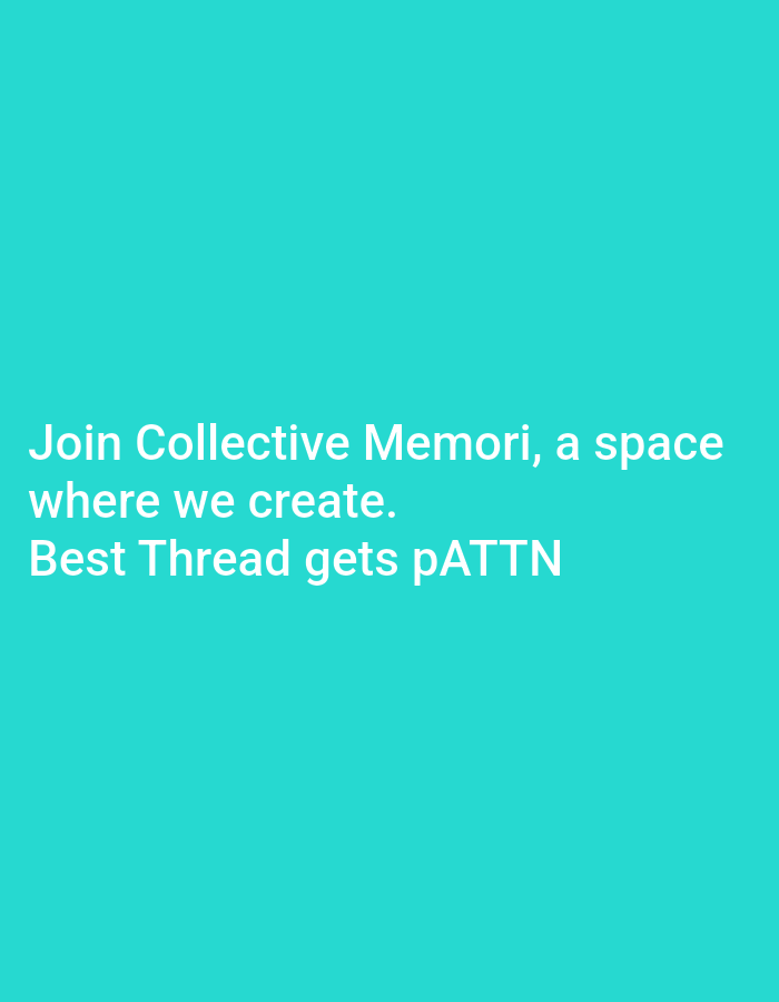 The image displays white text against a turquoise background. The text reads: "Join Collective Memori, a space where we create. Best Thread gets pATTN". There are no people, objects, or discernible environmental details present in the image, nor is there any information to suggest a location in Semanding, Indonesia.