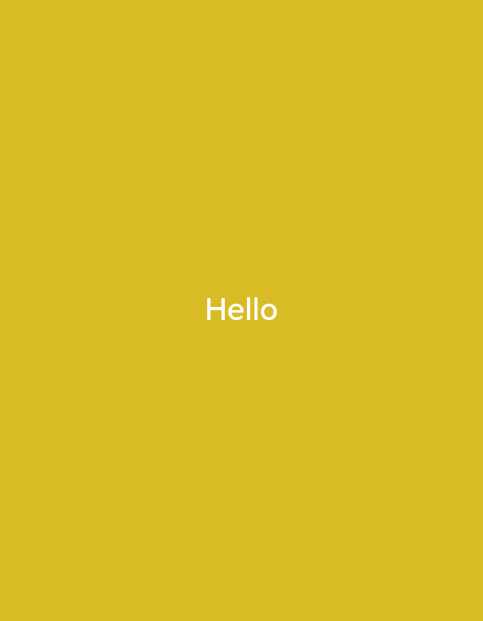 The image displays a solid mustard yellow background. Centered horizontally and vertically on this background is the word "Hello" rendered in white, sans-serif text. There are no other discernible subjects, objects, people, actions, or interactions present. The environment depicted is abstract and digital, not a physical location; therefore, no specific location in the city of Unknown, Unknown, can be identified.