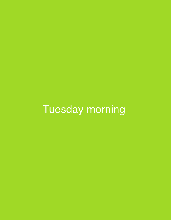The image is a plain, light green background with the words "Tuesday morning" centered in white text. There are no people, objects, or any discernible environmental details within the image, thus it is impossible to provide any information about its location in New Stadium, Nigeria.
