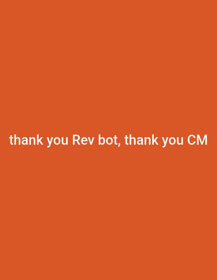 The image is a digital graphic displaying white sans-serif text centered on a solid orange background. The text reads: "thank you Rev bot, thank you CM". No individuals, objects, or environmental features are present beyond the text and background color. The image does not depict a physical location, therefore no information regarding the city of Barden Yana, Nigeria, or any other geographical setting can be derived from its content.