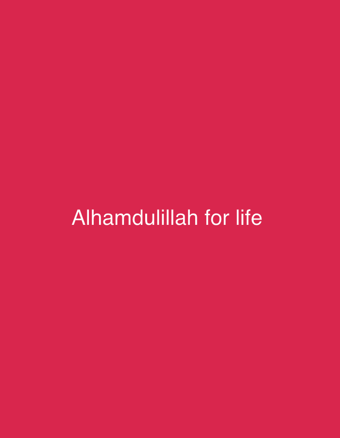A white text reading "Alhamdulillah for life" is centered on a solid pink background.