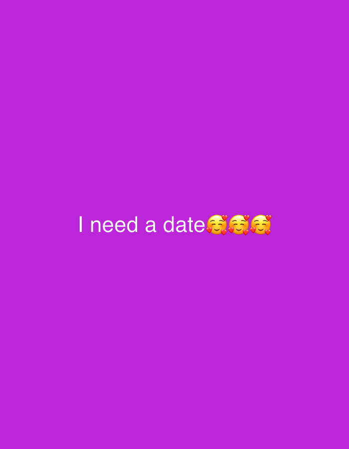 The image displays a solid, vibrant purple background. Centered horizontally and slightly below the vertical midline, white text reads "I need a date" in a sans-serif font. Immediately following the word "date," there are three standard "Smiling Face With Heart-Eyes" emojis (๐) positioned in a row. There are no people, other subjects, or objects depicted. No discernible physical environment or specific location within Princeton, United States, or any other city, can be identified from the content of this purely graphical image. No actions or interactions are visible.