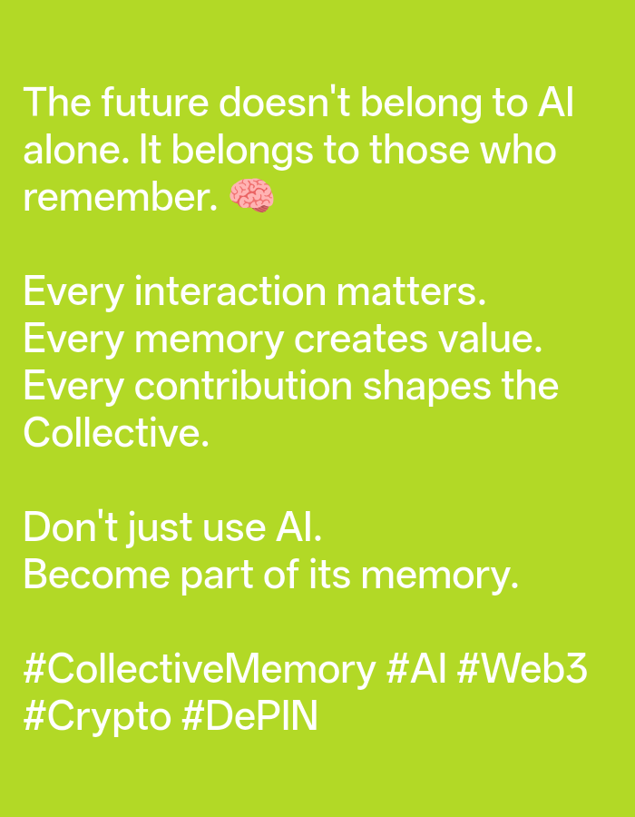 The image is a close-up, eye-level shot of text overlayed on a bright green background. The text, in a white sans-serif font, contains several quotes and hashtags related to artificial intelligence, memory, and web3 technologies. No people, objects, or specific city locations are visible.