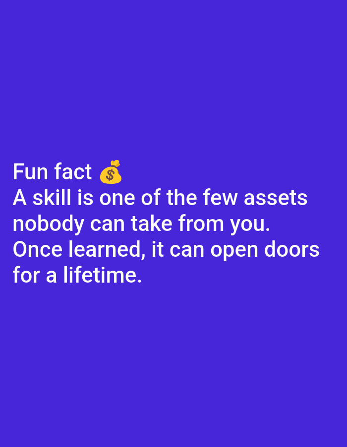 The image displays text on a solid purple background. The text reads: "Fun fact ๐ฐ A skill is one of the few assets nobody can take from you. Once learned, it can open doors for a lifetime." The text is white and positioned in the lower left quadrant of the image. There is no depiction of Lagos, Nigeria, nor any people, subjects, objects, or actions.