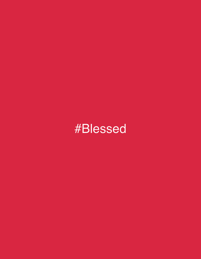 A red background displays the word "#Blessed" in white, positioned centrally. The image is untextured and devoid of additional details.