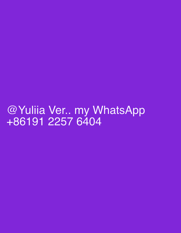 The image is a plain purple background with white text that reads "@Yuliia Ver.. my WhatsApp +86191 2257 6404".
