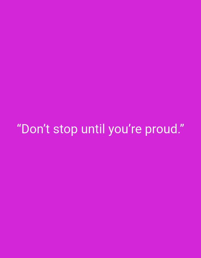 The image is a plain, solid magenta background with white text. The text reads: "Don't stop until you're proud." There are no people, objects, or environmental elements present in the image. The location of Muara Bulian, Indonesia is not depicted or relevant to the content of the image.