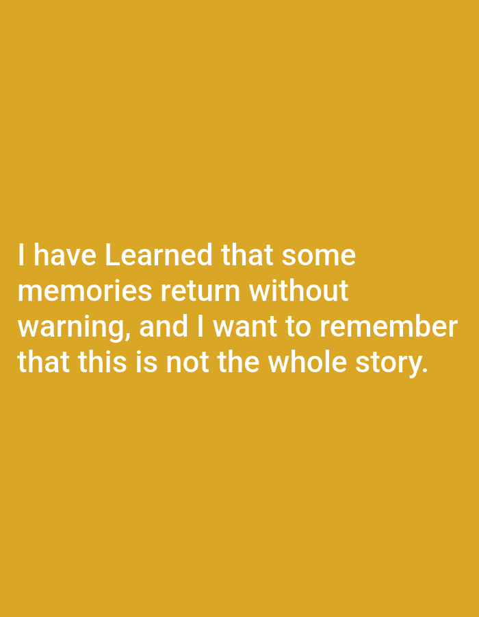 The image shows white text on a yellow background. The text reads: "I have Learned that some memories return without warning, and I want to remember that this is not the whole story." There are no people, objects, or environmental details depicted in this image. The location in the city of Genteng, Indonesia is not relevant to the image content.