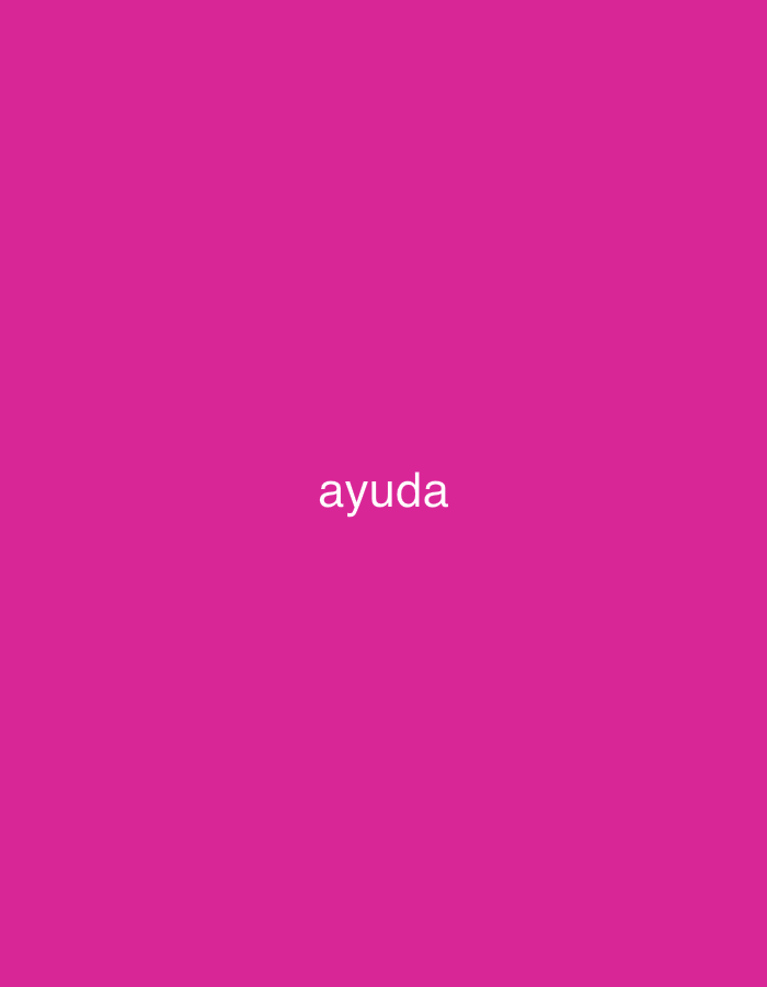The image features a plain, solid magenta background. Centered horizontally and vertically on this vibrant fuchsia field is the word "ayuda" written in white, sans-serif lowercase letters. There are no other visible subjects such as people or objects, nor is there any depicted activity or event. The background is uniform, offering no specific location cues, time of day, or weather information. The word "ayuda" translates to "help" in Spanish. This image is associated with the location of Santa Ana, Venezuela.